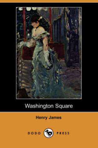 Cover of Washington Square (Dodo Press)