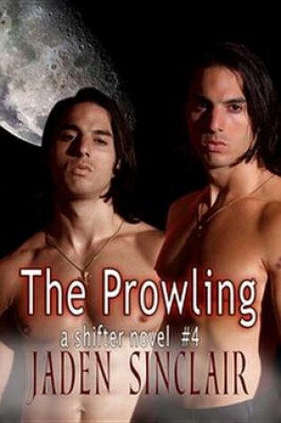Cover of The Prowling (Shifter 4)