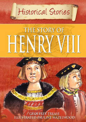 Book cover for The Story of Henry VIII