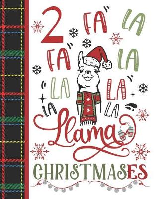 Book cover for 2 Fa La Fa La La La La La Llama Christmases