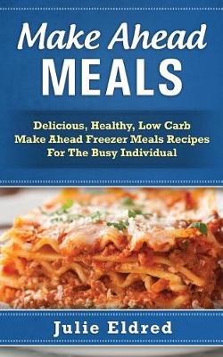 Book cover for Make Ahead Meals