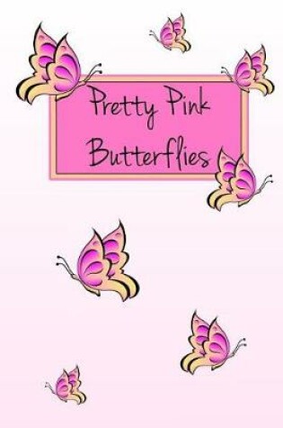 Cover of Pretty Pink Butterflies