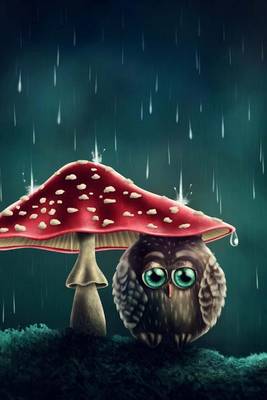 Book cover for Cute Little Owl Under a Mushroom in the Rain Illustration Journal