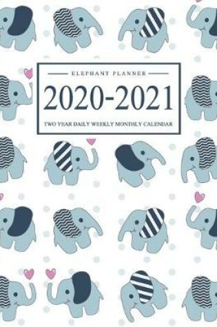 Cover of Elephant Planner 2020-2021