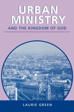 Cover of Urban Ministry and the Kingdom of God