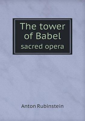 Book cover for The tower of Babel sacred opera