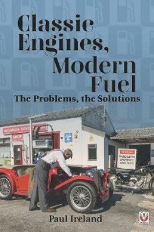 Cover of Classic Engines, Modern Fuel