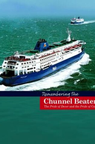 Cover of Remembering the Chunnel Beaters