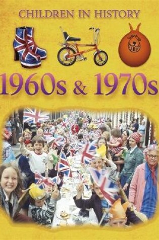 Cover of Children in History: 1960s & 1970s