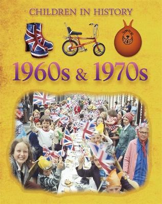 Book cover for Children in History: 1960s & 1970s