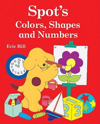 Book cover for Spot's Colors, Shapes, and Numbers