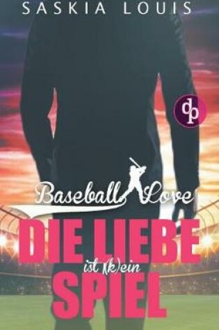 Cover of Die Liebe ist (k)ein Spiel (Liebe, Chick-Lit, Sports-Romance)