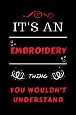 Book cover for It's An Embroidery Thing You Wouldn't Understand