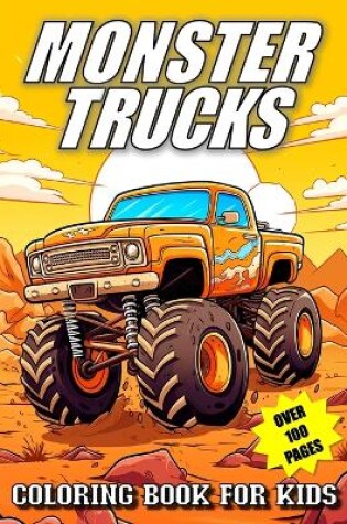Cover of Monster Trucks Coloring Book For Kids