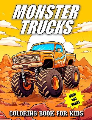 Book cover for Monster Trucks Coloring Book For Kids