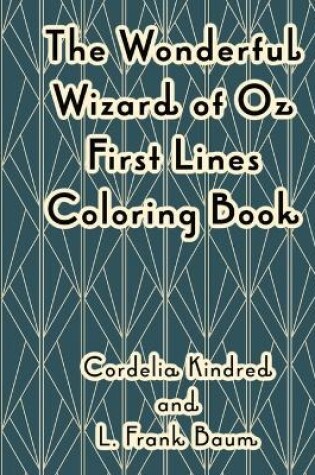 Cover of The Wonderful Wizard of Oz First Lines Coloring Book