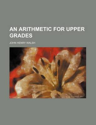 Book cover for An Arithmetic for Upper Grades