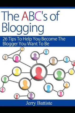 Cover of The ABC's of Blogging