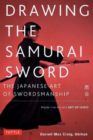 Cover of Drawing the Samurai Sword