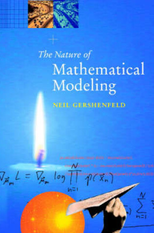 Cover of The Nature of Mathematical Modeling