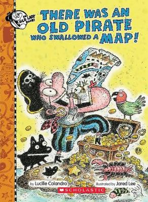 Book cover for There Was an Old Pirate Who Swallowed a Map!