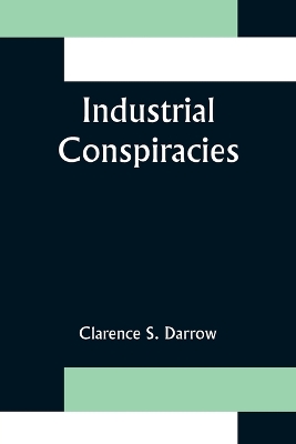 Book cover for Industrial Conspiracies