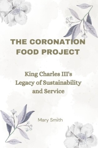 Cover of The Coronation Food Project