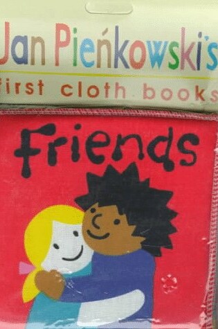 Cover of Friends - Pienkowski Cloth Book