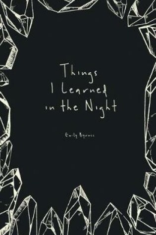 Cover of Things I Learned in the Night