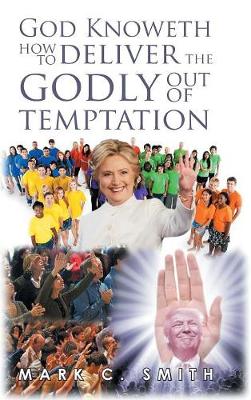 Book cover for God Knoweth How to Deliver the Godly Out of Temptation