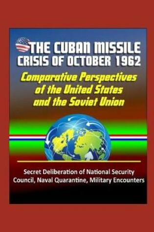 Cover of The Cuban Missile Crisis of October 1962