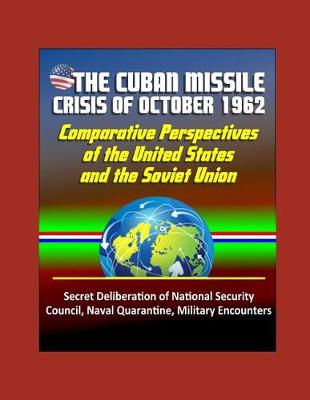 Book cover for The Cuban Missile Crisis of October 1962