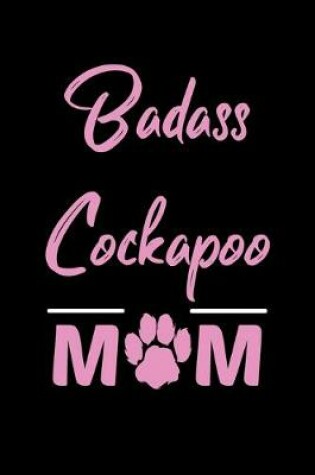 Cover of Badass Cockapoo Mom