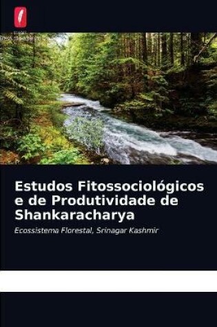 Cover of Estudos Fitossociológicos e de Produtividade de Shankaracharya