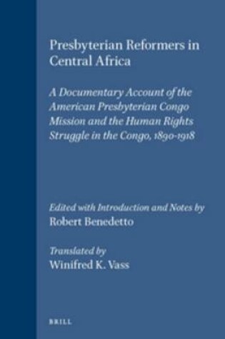 Cover of Presbyterian Reformers in Central Africa