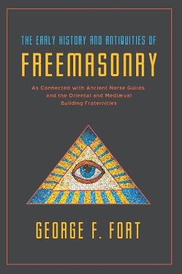 Book cover for The Early History and Antiquities of Freemasonry