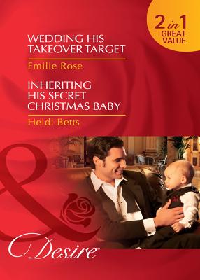 Book cover for Wedding His Takeover Target / Inheriting His Secret Christmas Baby