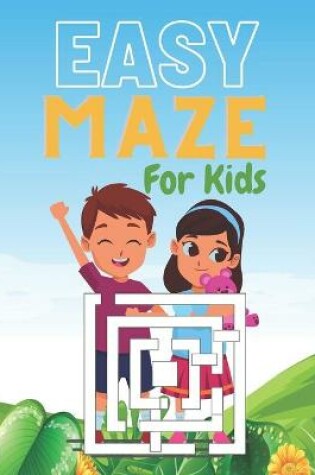 Cover of EASY MAZE For Kids