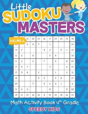 Book cover for Little Sudoku Masters - Math Activity Book 4th Grade - Volume 2