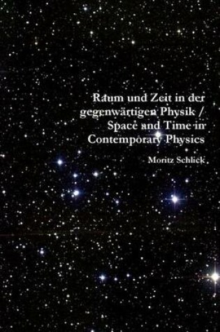 Cover of Raum Und Zeit in Der Gegenwartigen Physik / Space and Time in Contemporary Physics