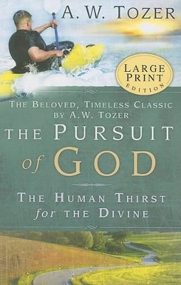 Book cover for Pursuit Of God - Large Print, The