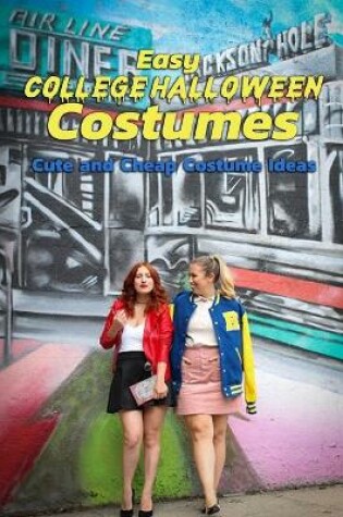 Cover of Easy College Halloween Costumes