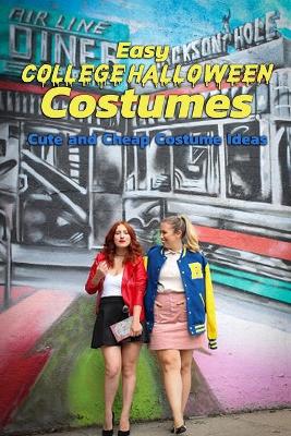 Book cover for Easy College Halloween Costumes