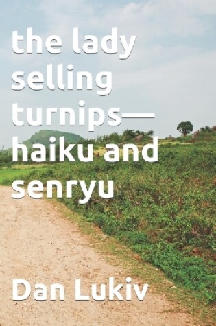 Cover of The lady selling turnips-haiku and senryu