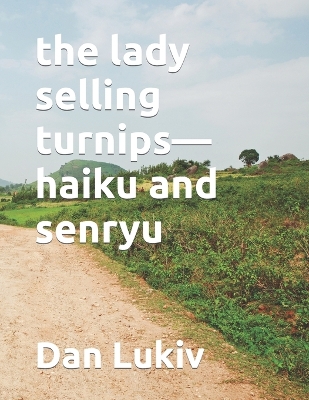 Book cover for The lady selling turnips-haiku and senryu