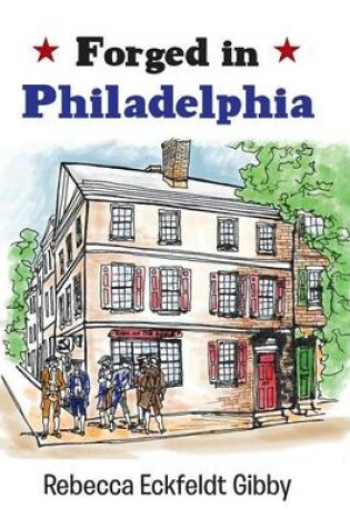 Cover of Forged in Philadelphia