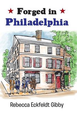 Cover of Forged in Philadelphia