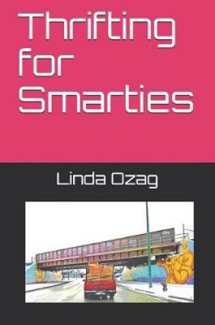 Cover of Thrifting for Smarties