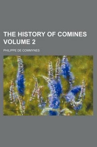 Cover of The History of Comines Volume 2