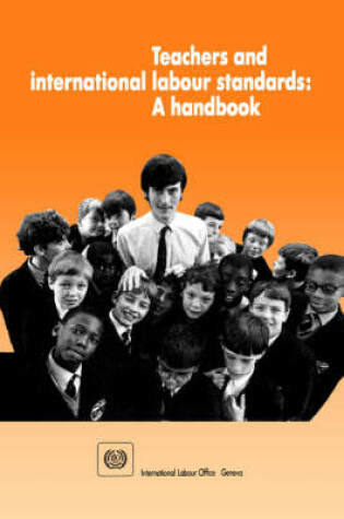 Cover of Teachers and International Labour Standards